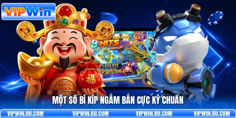 Một số bí kíp ngắm bắn cực kỳ chuẩn