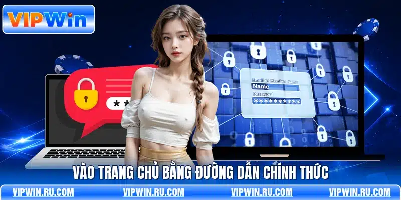 Vào trang chủ bằng đường dẫn chính thức